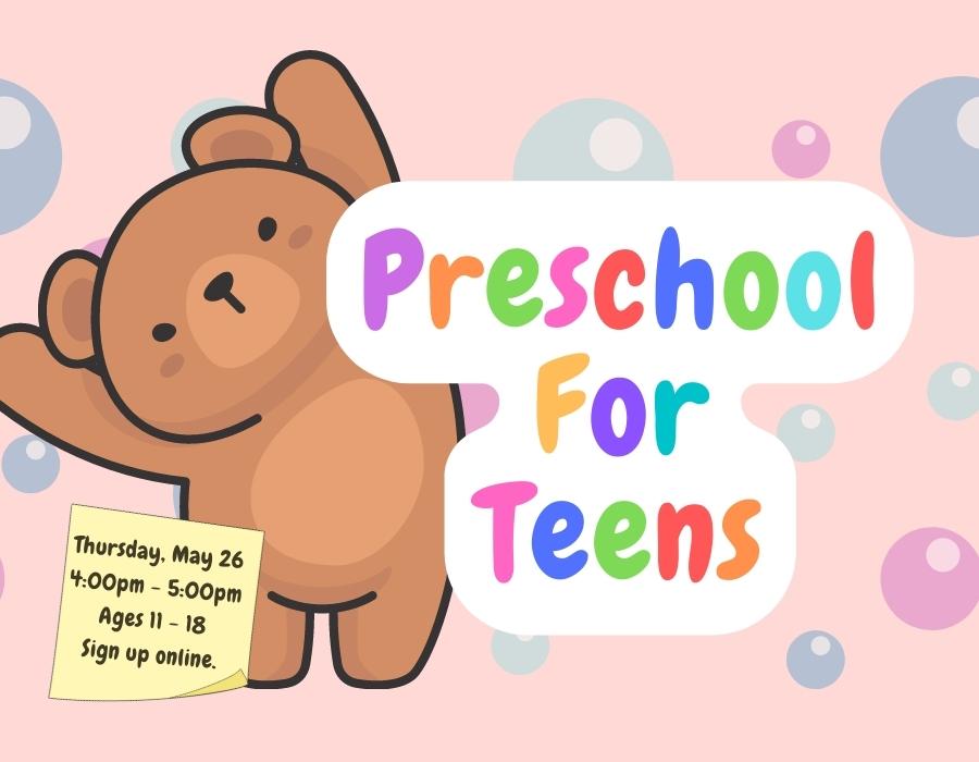Preschool for Teens