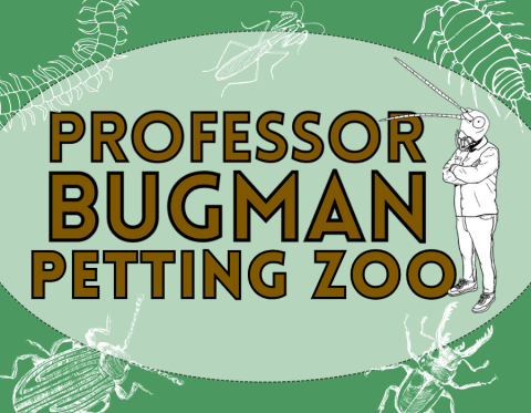 "Professor Bugman" Petting Zoo