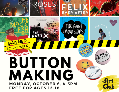 "Button making" title with examples of banned books and small pin back buttons 