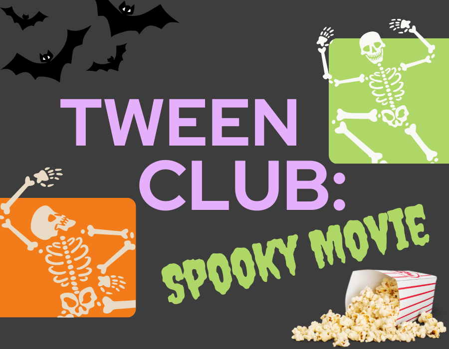 tween club: spooky movie with skeletons, bats, and popcorn