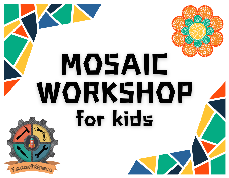 "mosaic workshop for kids" includes mosaic-like patterns and the LaunchSpace logo