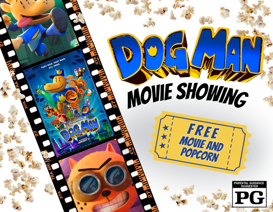 Dog Man Movie Showing Free Movie and Popcorn Rated PG